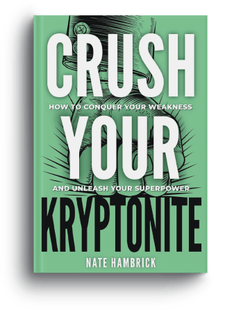 Crush Your Kryptonite